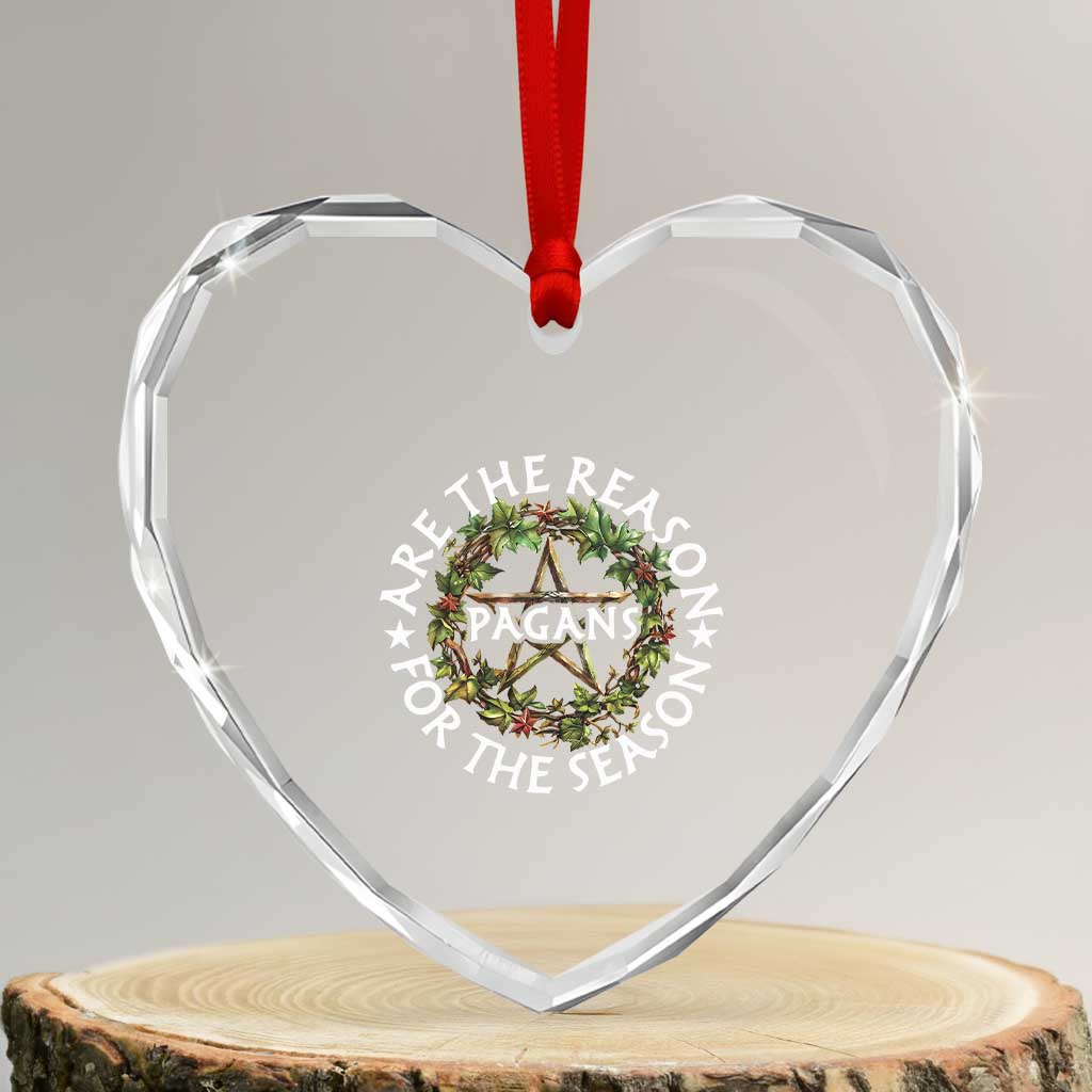 Pagans Are The Reason For The Season Heart Crystal Glass Ornament Yule Pagan Xmas - Wonder Print Shop