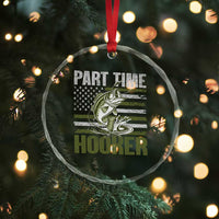 Part Time Hooker Crystal Glass Ornament Funny Fishing Patriotic US Flag Fisherman