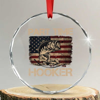 Part Time Hooker Crystal Glass Ornament Funny Fishing USA Flag Patriotic Fisherman