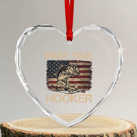Part Time Hooker Heart Crystal Glass Ornament Funny Fishing USA Flag Patriotic Fisherman