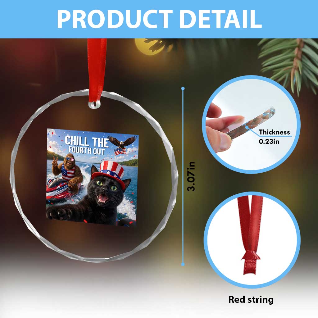 Patriotic Bigfoot And Cat Crystal Glass Ornament Chill The Fourth Out