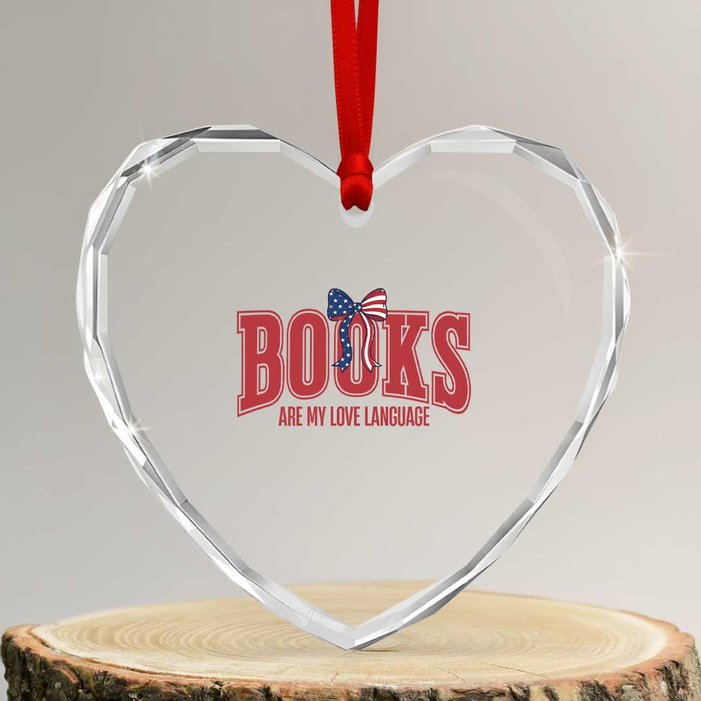 Patriotic Book Lover Gift Heart Crystal Glass Ornament Books Are My Love Language