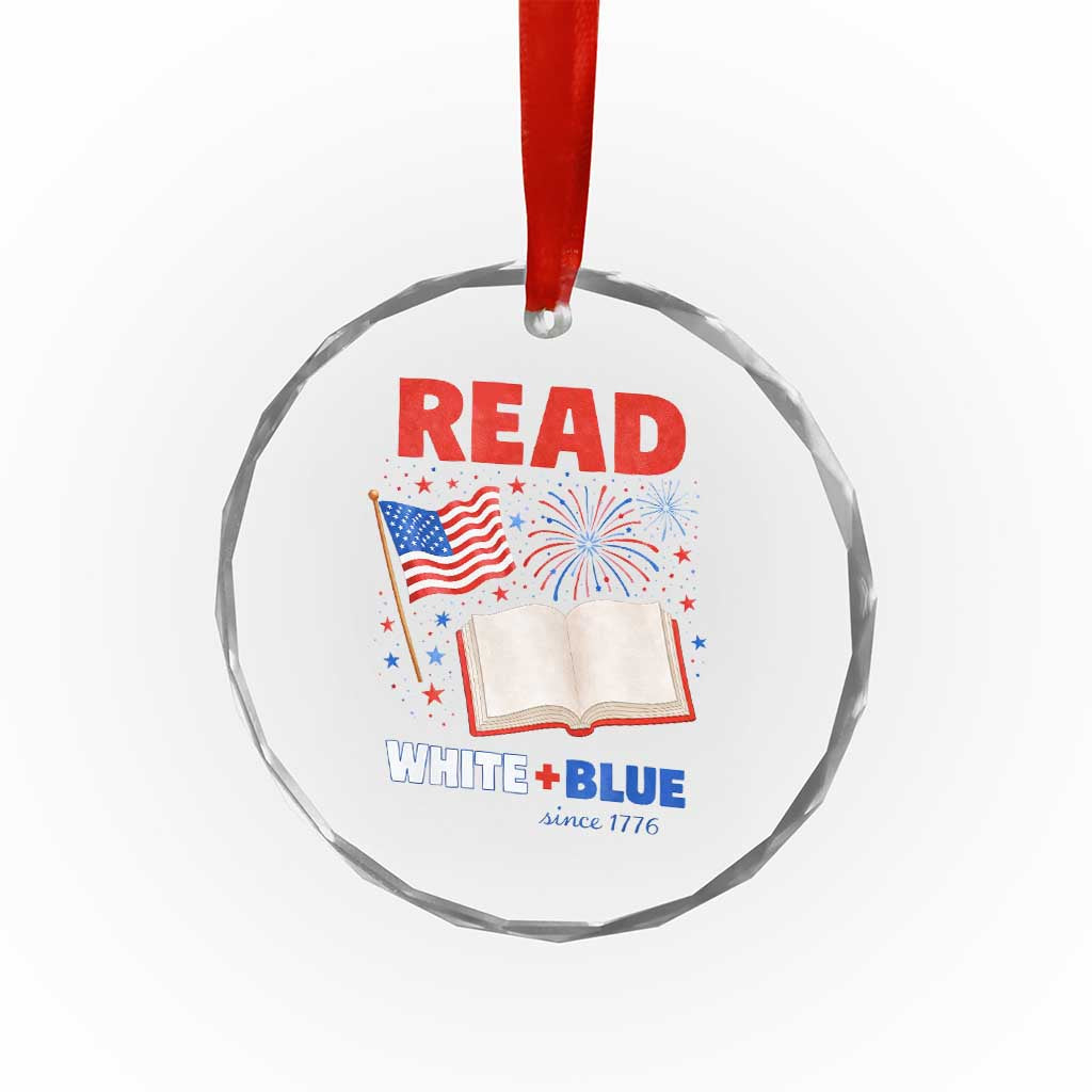Patriotic Bookish 4th Of July Read White Blue Since 1776 Crystal Glass Ornament
