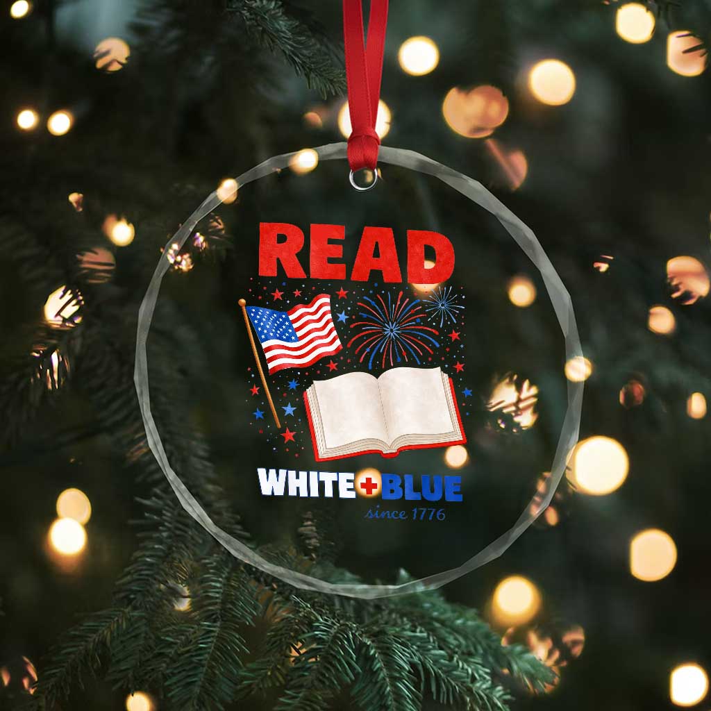 Patriotic Bookish 4th Of July Read White Blue Since 1776 Crystal Glass Ornament