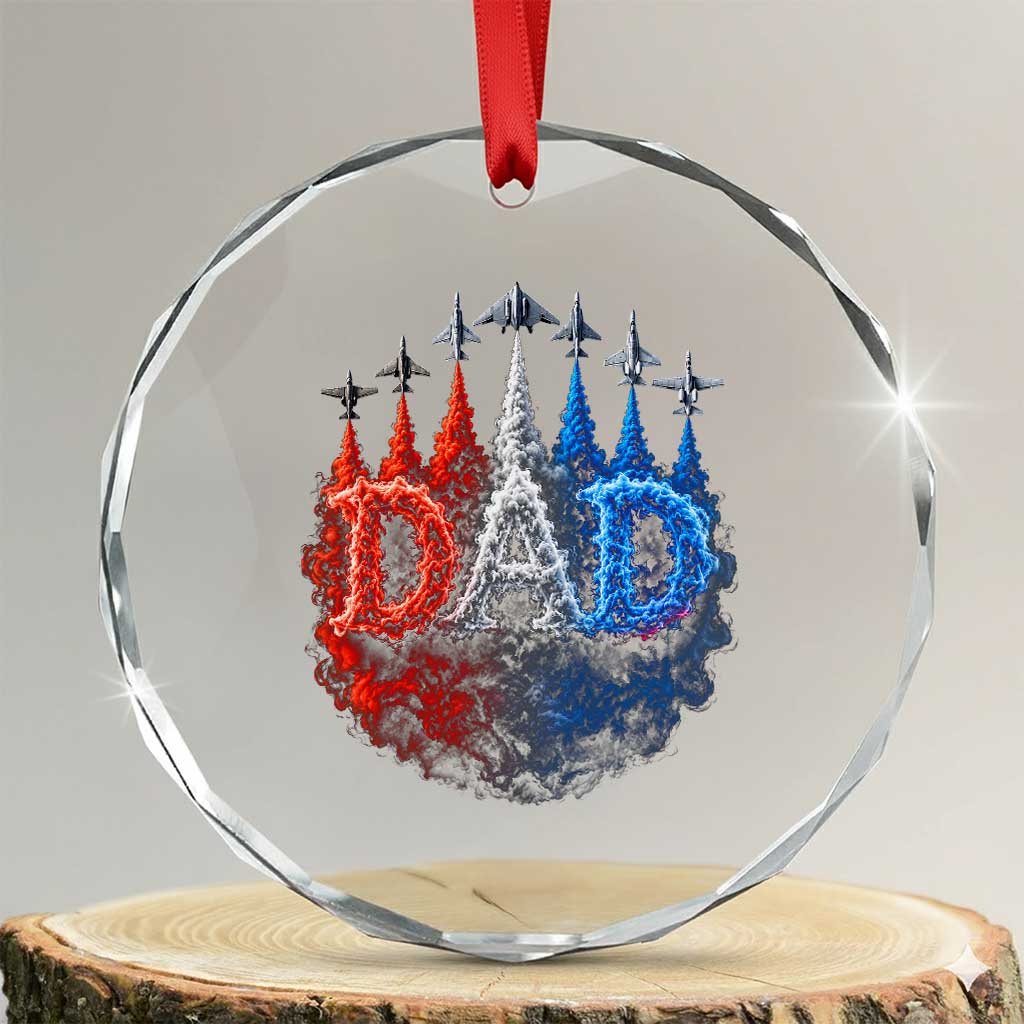 Patriotic Dad Jet Fighter American Flag 4th of July Crystal Glass Ornament