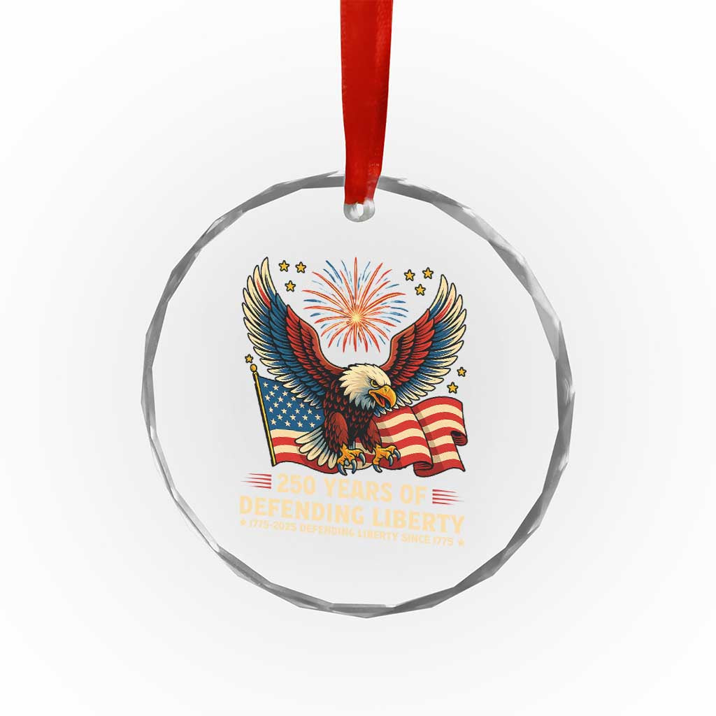 Patriotic Eagle US Army 250th Anniversary Crystal Glass Ornament 250 Years of Defending Liberty 1775 2025 TS02