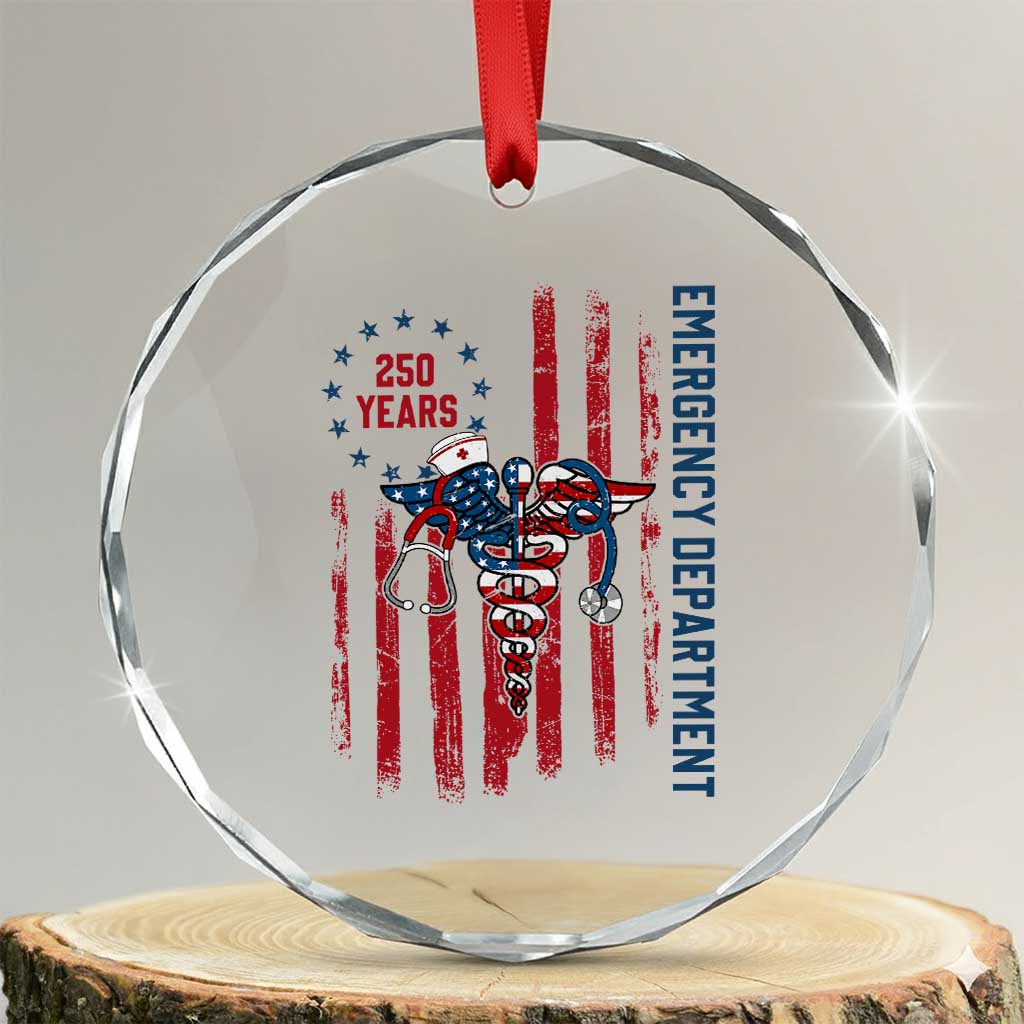 Patriotic ED Nurse Gift Crystal Glass Ornament 250 Years Of Emergency Department