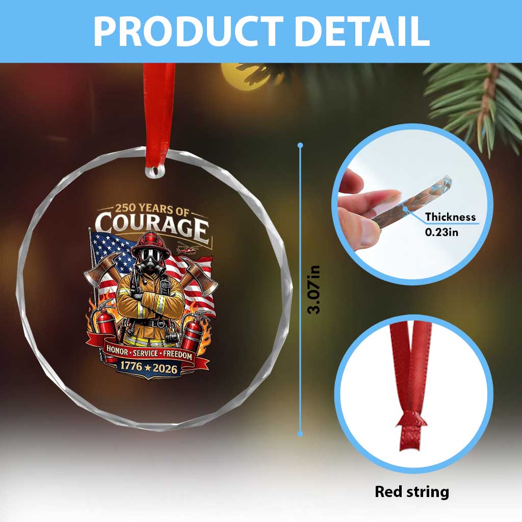 Patriotic Firefighter 250 Years Of Courage USA Anniversary Gift Crystal Glass Ornament