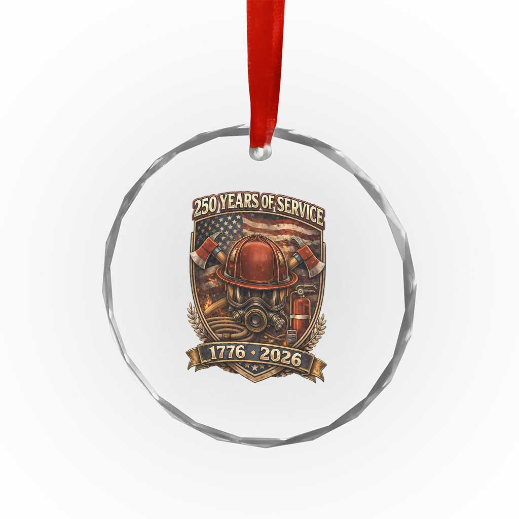 Patriotic Firefighter 250 Years Of Service USA Anniversary Gift Crystal Glass Ornament