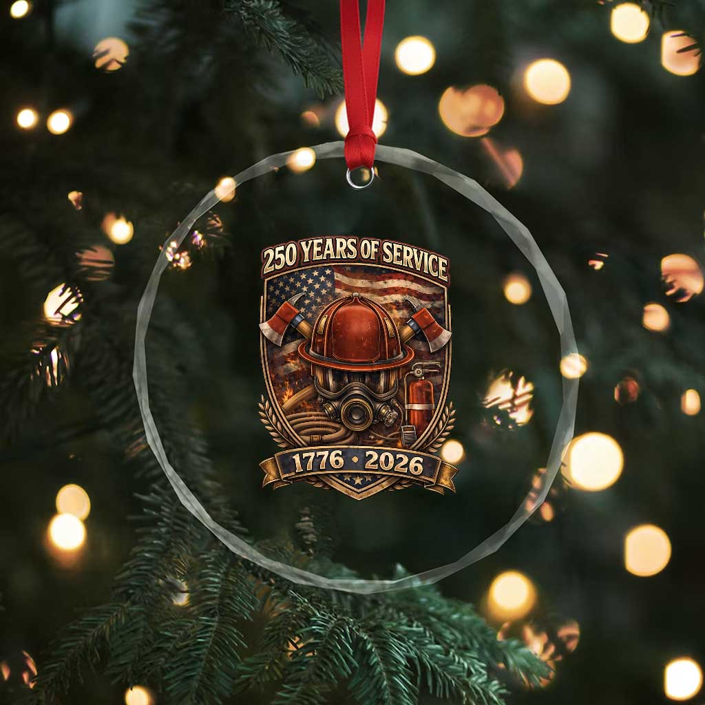 Patriotic Firefighter 250 Years Of Service USA Anniversary Gift Crystal Glass Ornament