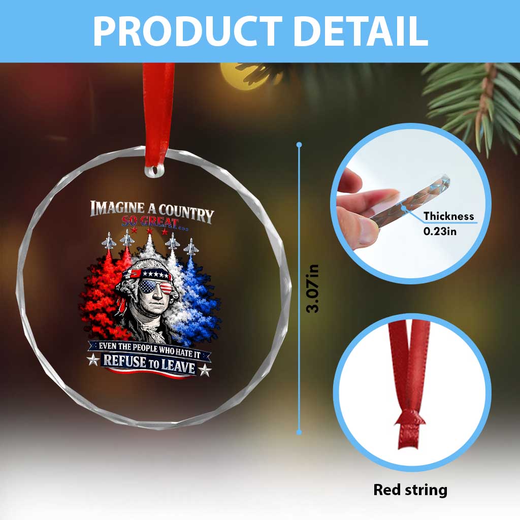 Patriotic George Washington Sunglasses and Fighter Jets Crystal Glass Ornament Imagine A Country So Great Pride