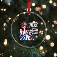 Patriotic Lady Liberty Feminist Graphic Crystal Glass Ornament Can Someone Please Just Put A Woman In Charge Funny Feminism