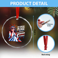 Patriotic Lady Liberty Feminist Graphic Crystal Glass Ornament Can Someone Please Just Put A Woman In Charge Funny Feminism
