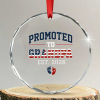 Patriotic Promoted To Grandpa Est 2026 Crystal Glass Ornament US Flag New Father Gift
