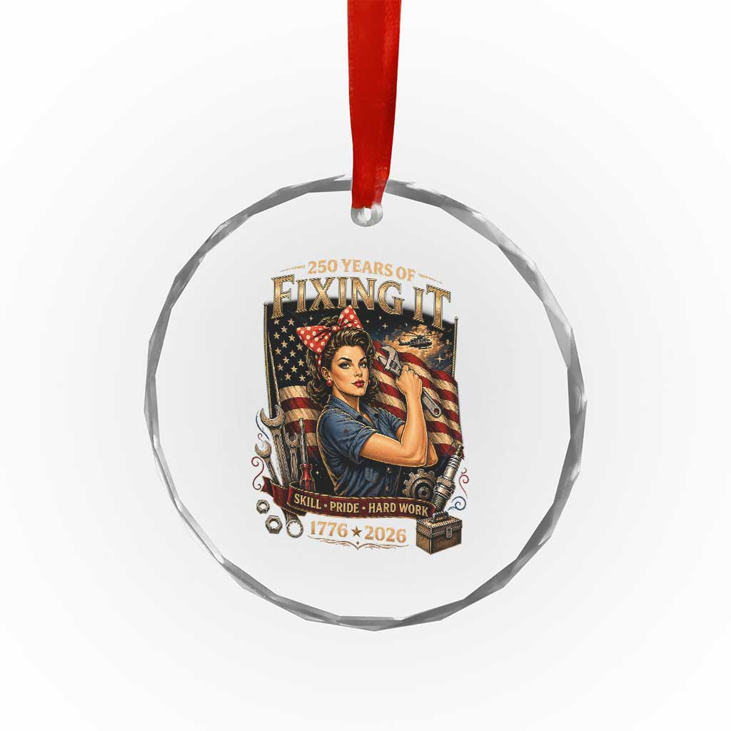 Patriotic Rosie Mechanic Feminist Pride Crystal Glass Ornament 250 Years Of Fixing It