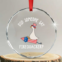 Patriotic Silly Goose 4th of July Crystal Glass Ornament Did Someone Say Firequacker