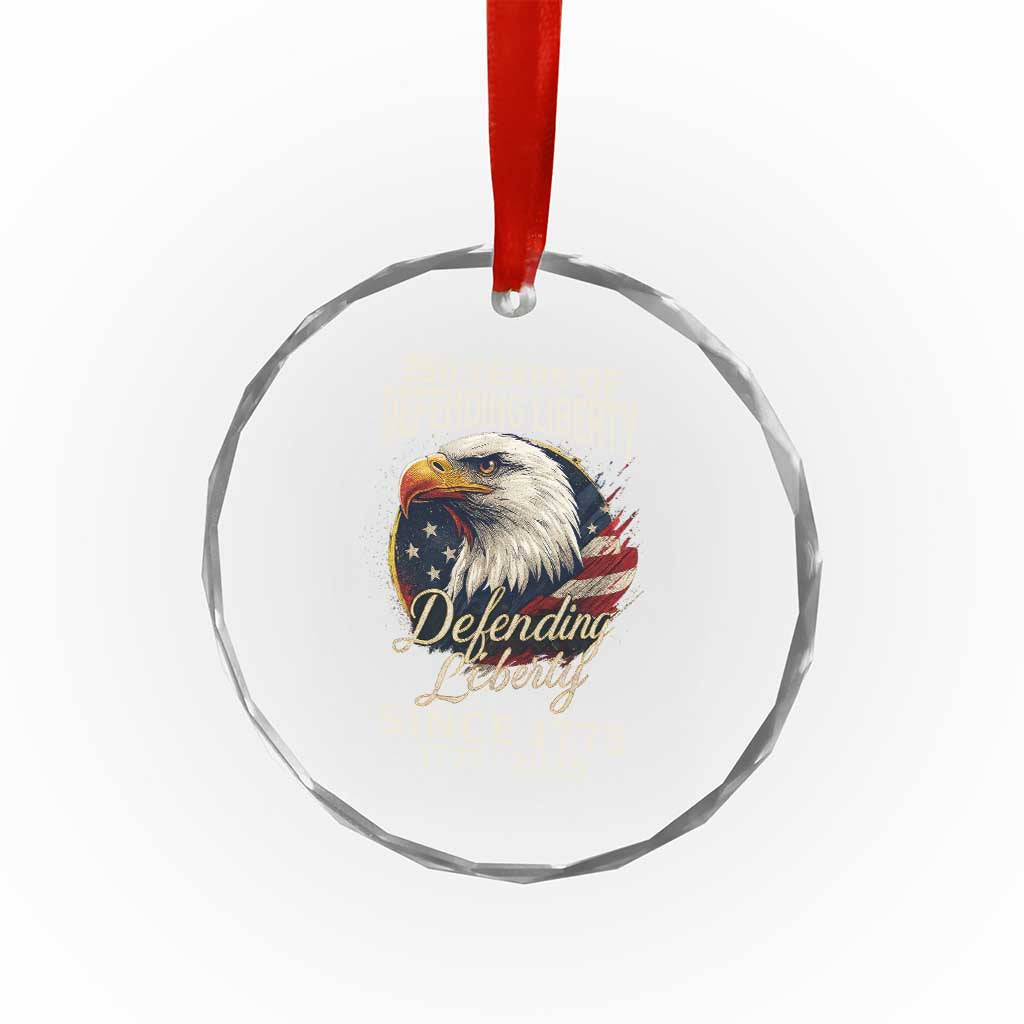 Patriotic USA Army Military 250th Anniversary Crystal Glass Ornament 250 Years Of Defending Liberty Since 1775 TS11