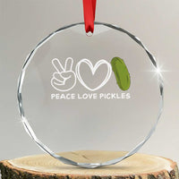 Peace Love Pickles Crystal Glass Ornament - Wonder Print Shop