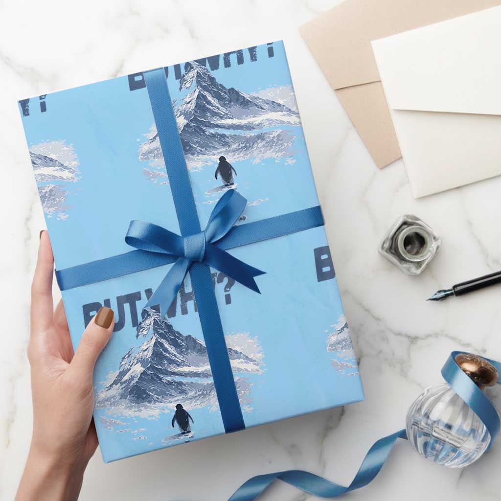 Penguin But Why Wrapping Paper Roll Funny Penguin Snowy Mountain Meme