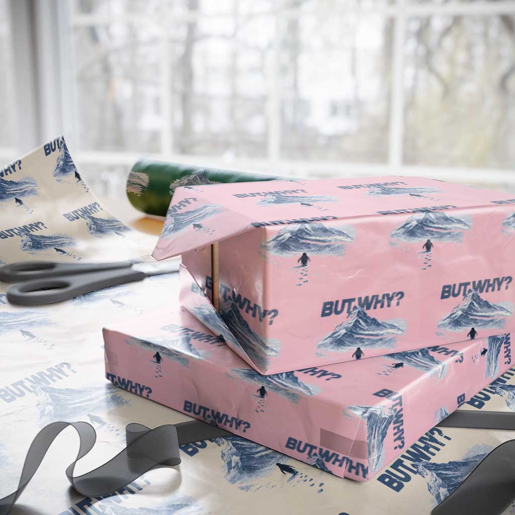Penguin But Why Wrapping Paper Roll Funny Penguin Snowy Mountain Meme