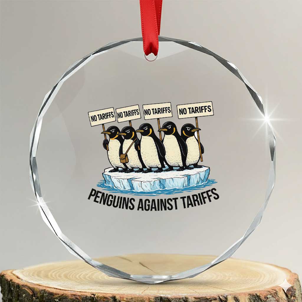 Penguins Against Tariffs Crystal Glass Ornament Resist Tariffs Subtle FDT Political Resistance