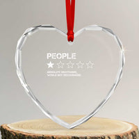 People 1 Star Absolute Nightmare Would Not Recommend Heart Crystal Glass Ornament Funny Bold Text