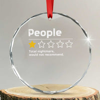 People 1 Star Total Nightmare Would Not Recommend Crystal Glass Ornament Funny Sarcastic