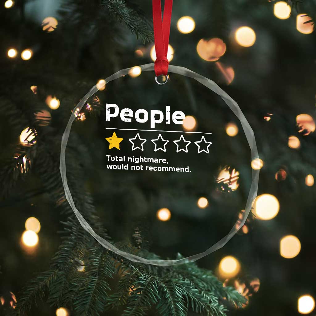People 1 Star Total Nightmare Would Not Recommend Crystal Glass Ornament Funny Sarcastic