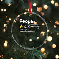 People 1 Star Total Nightmare Would Not Recommend Crystal Glass Ornament Funny Sarcastic
