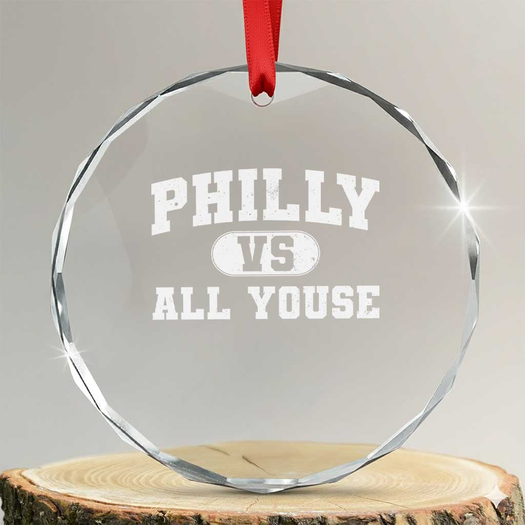 Philly Vs All Youse Crystal Glass Ornament Vintage Funny Philadelphia Slang