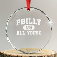 Philly Vs All Youse Crystal Glass Ornament Vintage Funny Philadelphia Slang