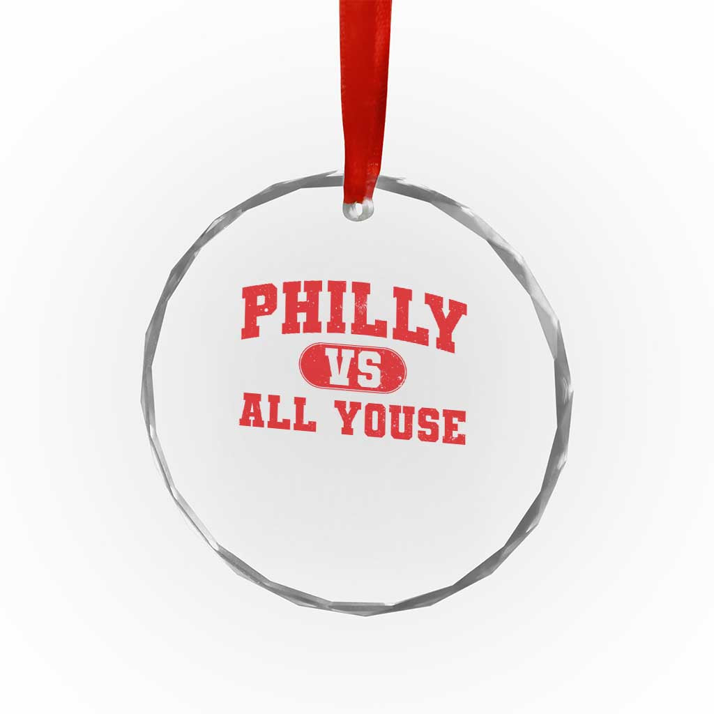 Philly Vs All Youse Crystal Glass Ornament Vintage Funny Philadelphia Slang Red