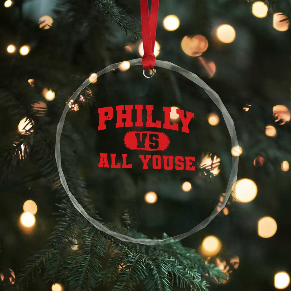 Philly Vs All Youse Crystal Glass Ornament Vintage Funny Philadelphia Slang Red