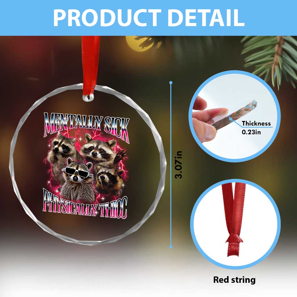 Physically Thicc Funny Raccoon Meme Crystal Glass Ornament Mentally Sick Bootleg Graphic 90s - Wonder Print Shop