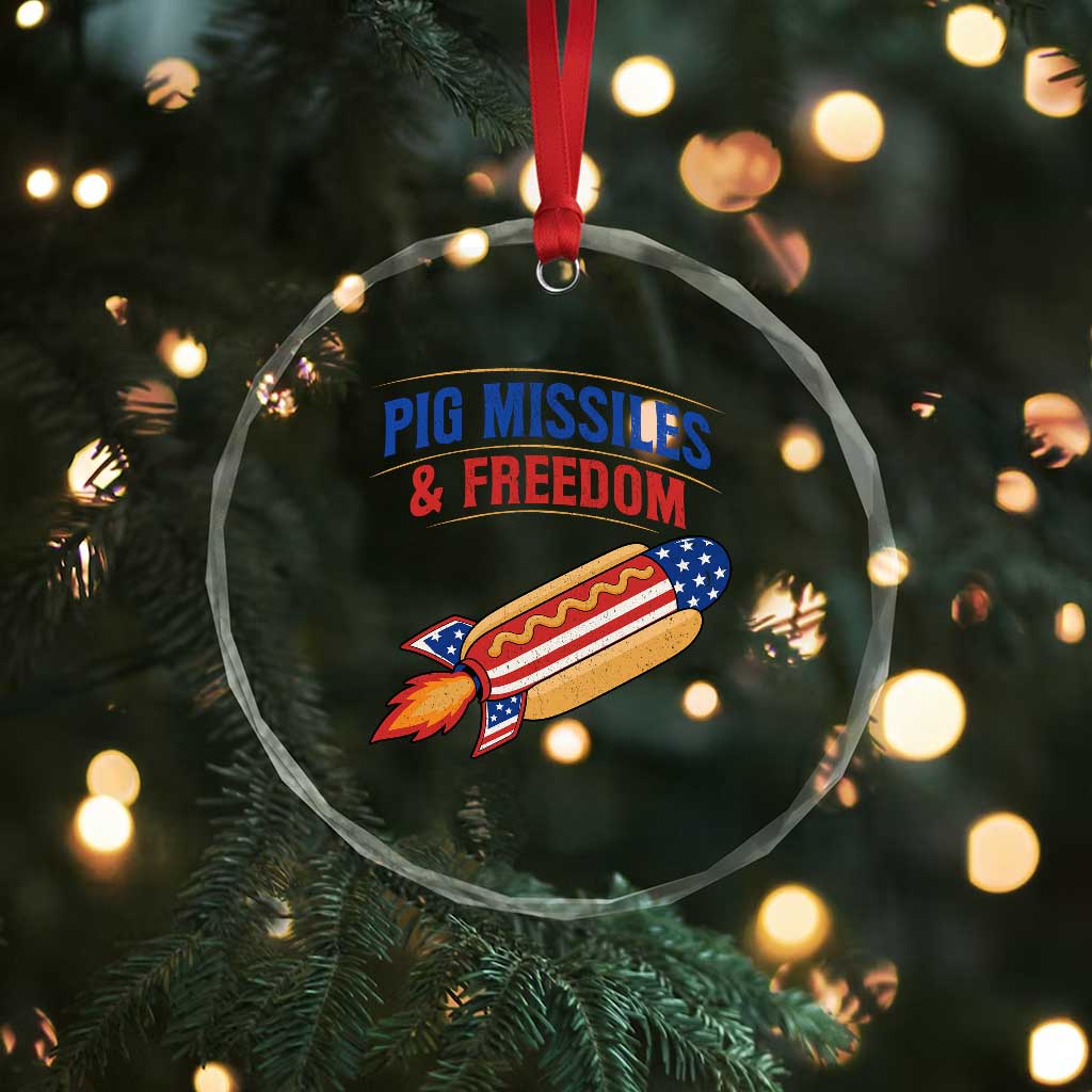 Pig Missiles And Freedom Hot Dog 4th of July Humor Crystal Glass Ornament