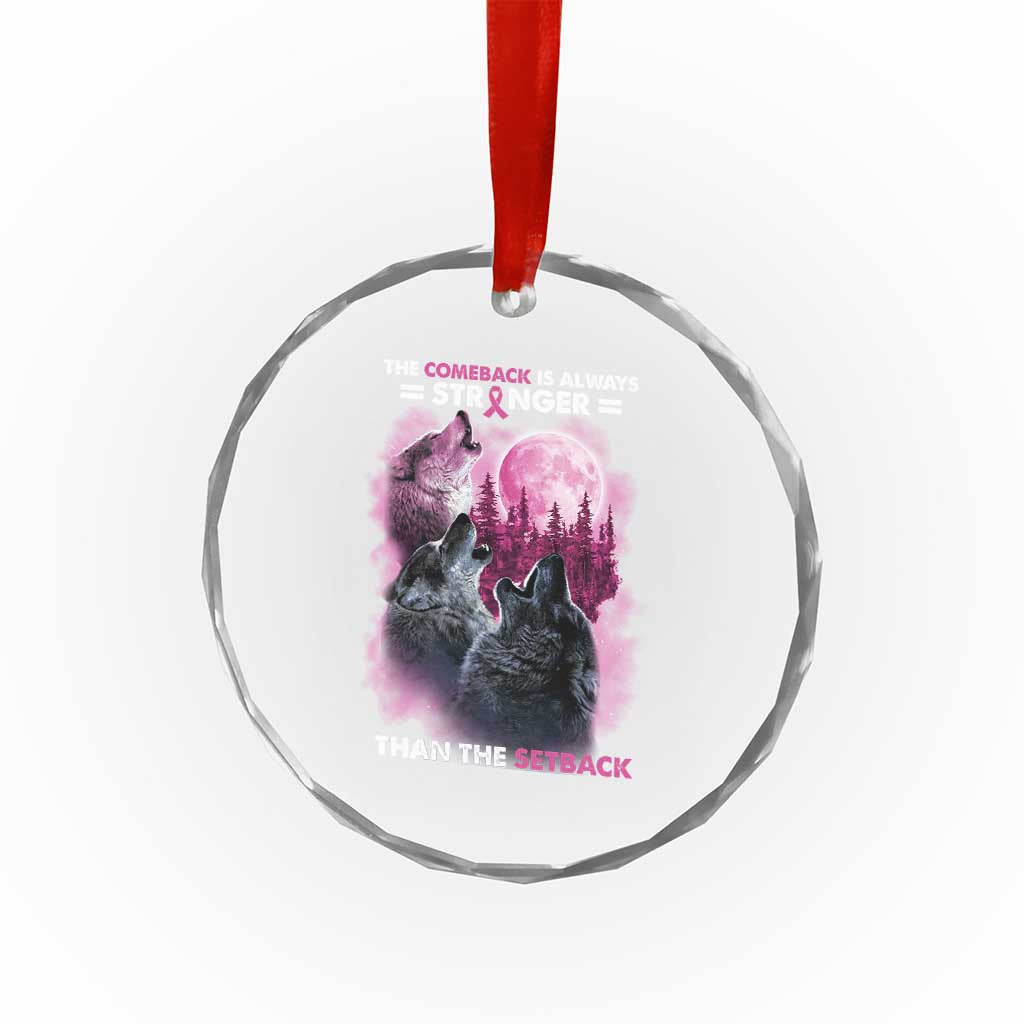 Pink Breast Cancer Crystal Glass Ornament Pink Ribbon Comeback Stronger Than Setback Wolf Moon TS10