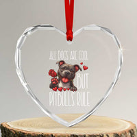 Pitbull Lover Heart Crystal Glass Ornament All Dogs Are Cool But Pitbulls Rule - Wonder Print Shop