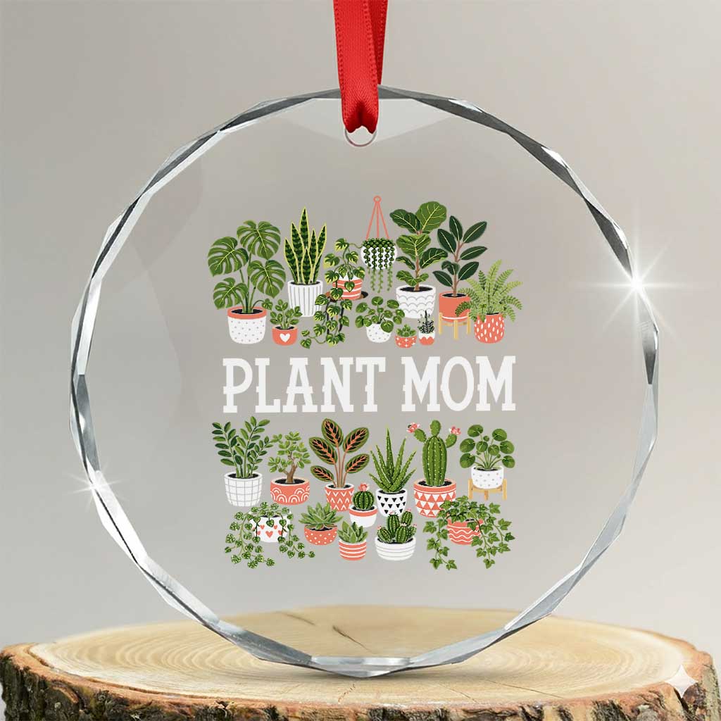 Plant Mom Crystal Glass Ornament Funny Plant Lady Mama Floral Garden