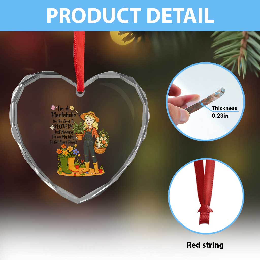 Plantaholic Heart Crystal Glass Ornament Im On My Way To Get More Plants - Wonder Print Shop
