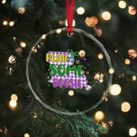 Play Some Boosie Mardi Gras Crystal Glass Ornament Funny Fat Tuesday Coquette Louisiana Carnival