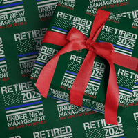 Police Retirement 2025 Wrapping Paper Roll Funny Retired Under New Management See Wife For Details - Wonder Print Shop