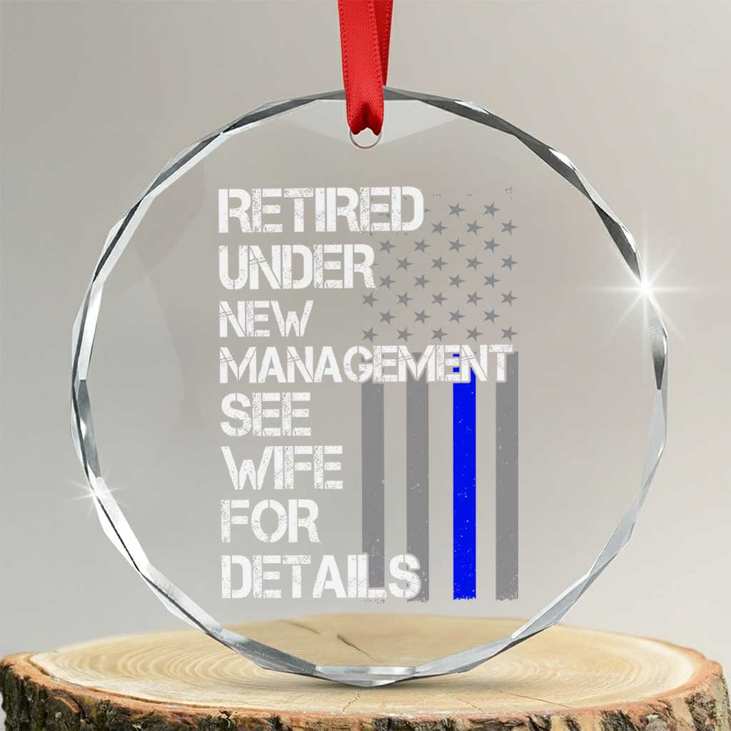 Police Retirement Crystal Glass Ornament Retired Under New Management See Wife For Details TS10