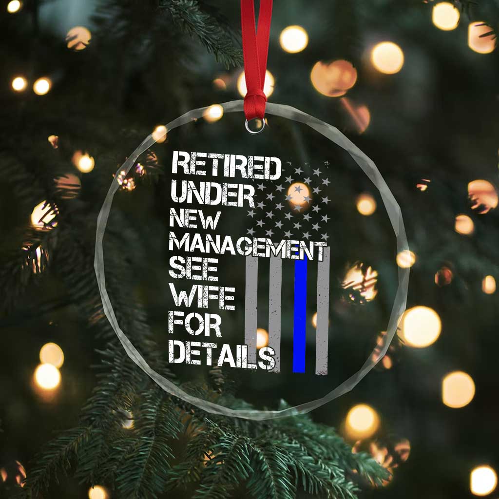 Police Retirement Crystal Glass Ornament Retired Under New Management See Wife For Details TS10