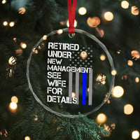 Police Retirement Crystal Glass Ornament Retired Under New Management See Wife For Details TS10