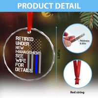 Police Retirement Crystal Glass Ornament Retired Under New Management See Wife For Details TS10