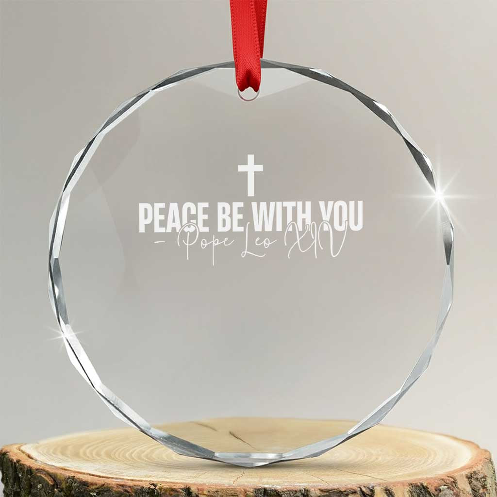 Pope Leo XIV Crystal Glass Ornament Peace Be With You All Catholic Church Subtle Cross - Wonder Print Shop