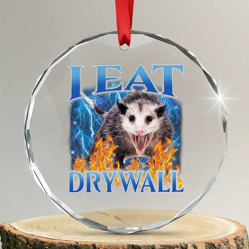 Possum Meme Crystal Glass Ornament I Eat Drywall Opossum Funny Weird Cursed Internet Memes - Wonder Print Shop