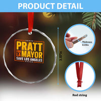 Pratt For Mayor Save Los Angeles Crystal Glass Ornament Spencer Supporter