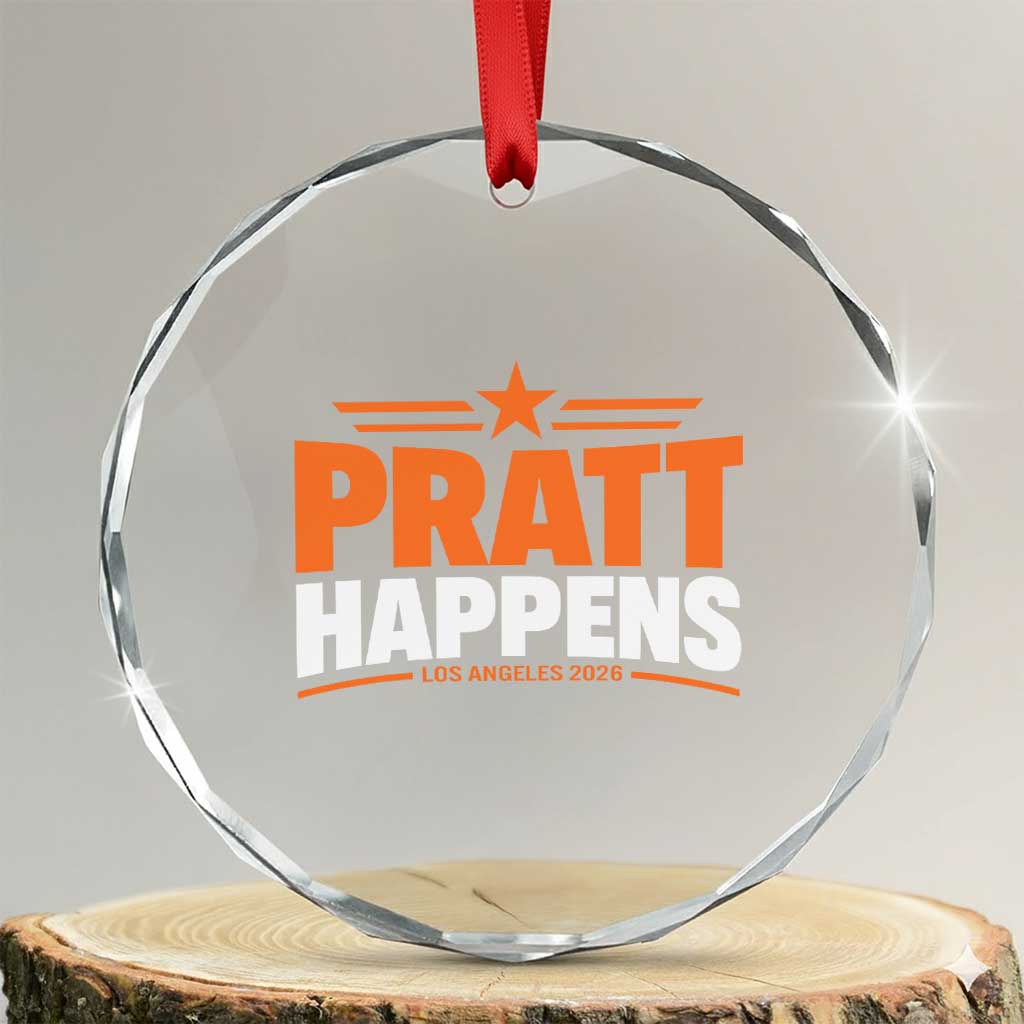 Pratt Happens Los Angeles 2026 Crystal Glass Ornament Funny Political Patriotic LA City California Pride Leadership