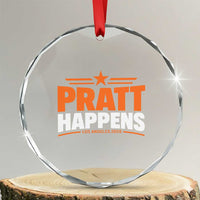 Pratt Happens Los Angeles 2026 Crystal Glass Ornament Funny Political Patriotic LA City California Pride Leadership